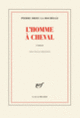 Couverture L'Homme à cheval (Pierre Drieu la Rochelle)