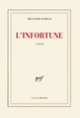 Couverture L'Infortune (François Sureau)