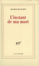 Couverture L'instant de ma mort (Maurice Blanchot)