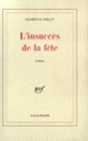 Couverture L'Insuccès de la fête (Florence Delay)