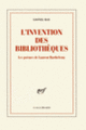 Couverture L'invention des bibliothèques (Lionel Ray)