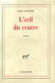 Couverture L'œil du centre (Paul Savatier)