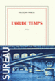 Couverture L'or du temps (François Sureau)