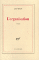 Couverture L'Organisation (Jean Rolin)