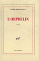 Couverture L'orphelin (Pierre Bergounioux)