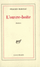 Couverture L'Ouvre-boîte (Félicien Marceau)