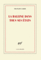 Couverture La baleine dans tous ses états (François Garde)