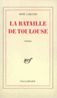 Couverture La Bataille de Toulouse (José Cabanis)