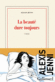 Couverture La beauté dure toujours (Alexis Jenni)