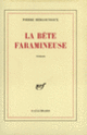 Couverture La bête faramineuse (Pierre Bergounioux)