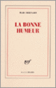 Couverture La Bonne Humeur (Marc Bernard)