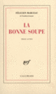 Couverture La Bonne Soupe (Félicien Marceau)