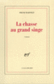 Couverture La Chasse au grand singe (Franz Bartelt)