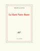 Couverture La Clarté Notre-Dame (Philippe Jaccottet)