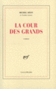 Couverture La Cour des grands (Michel Déon)