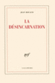 Couverture La Désincarnation (Jean Rouaud)