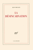 Couverture La Désincarnation ()