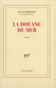 Couverture La Douane de mer ()