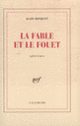 Couverture La Fable et le fouet / Le Gardien des rosées (Alain Bosquet)