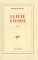 Couverture La Fête à Venise (Philippe Sollers)