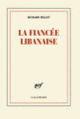 Couverture La fiancée libanaise (Richard Millet)
