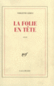 Couverture La folie en tête (Violette Leduc)