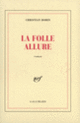 Couverture La folle allure (Christian Bobin)