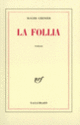Couverture La Follia (Roger Grenier)