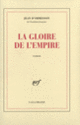 Couverture La gloire de l'Empire (Jean d' Ormesson)