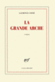 Couverture La Grande Arche (Laurence Cossé)