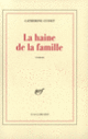 Couverture La haine de la famille (Catherine Cusset)