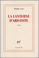 Couverture La lanterne d'Aristote (Thierry Laget)