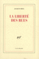 Couverture La Liberté des rues (Jacques Réda)