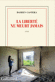 Couverture La liberté ne meurt jamais (Damien Castera)