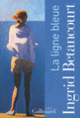 Couverture La ligne bleue (Ingrid Betancourt)