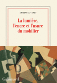 Couverture La lumière, l'encre et l'usure du mobilier ()