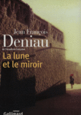 Couverture La lune et le miroir ()