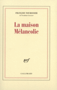 Couverture La maison Mélancolie ()