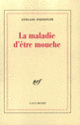 Couverture La Maladie d'être mouche (Anne-Lou Steininger)