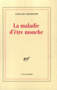 Couverture La Maladie d'être mouche ()