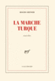 Couverture La Marche turque (Roger Grenier)