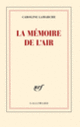 Couverture La mémoire de l'air (Caroline Lamarche)