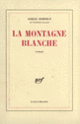Couverture La Montagne blanche (Jorge Semprún)