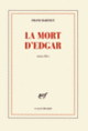 Couverture La mort d'Edgar (Franz Bartelt)