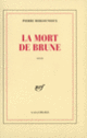 Couverture La mort de Brune (Pierre Bergounioux)