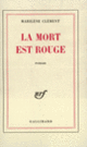 Couverture La Mort est rouge (Marilène Clément)