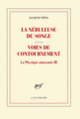 Couverture La nébuleuse du songe / Voies de contournement (Jacques Réda)