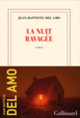 Couverture La nuit ravagée (Jean-Baptiste Del Amo)