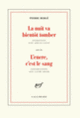 Couverture La Nuit va bientôt tomber/L'encre, c'est le sang (Laure Adler,Pierre Bergé,Joëlle Gayot)