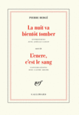 Couverture La Nuit va bientôt tomber/L'encre, c'est le sang (,Pierre Bergé,Joëlle Gayot)